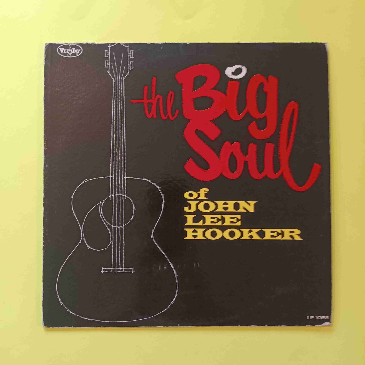 John Lee Hooker - The Big Soul of (Bracket Label DG) - 1963 - VJLP 1058 Used - VG++ - Vinyl John Lee Hooker - The Big Soul of (Bracket Label DG) - 1963 - VJLP 1058 Used - VG++ - Vinyl