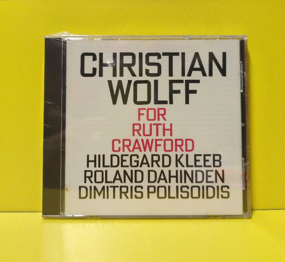Christian Wolff, Hildegard Kleeb, Roland Dahinden, Dimitris Polisoidis - For Ruth Crawford - 1994 - hat ART CD 6156 - New - Sealed - CDs - Switzerland Import Christian Wolff, Hildegard Kleeb, Roland Dahinden, Dimitris Polisoidis - For Ruth Crawford - 1994 - hat ART CD 6156 - New - Sealed - CDs - Switzerland Import