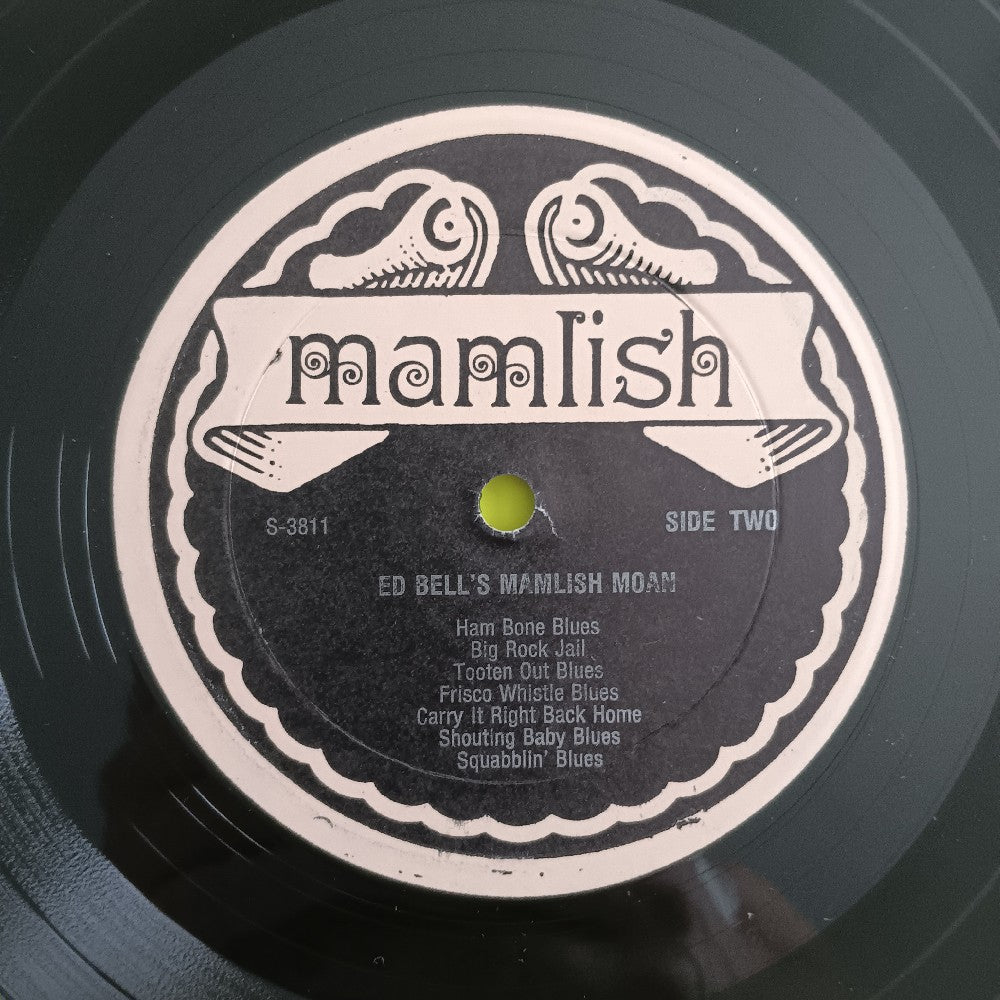 Ed Bell - Ed Bell's Mamlish Moan Blues - 1982 - S-3811 - Used - VG++ - Vinyl Ed Bell - Ed Bell's Mamlish Moan Blues - 1982 - S-3811 - Used - VG++ - Vinyl