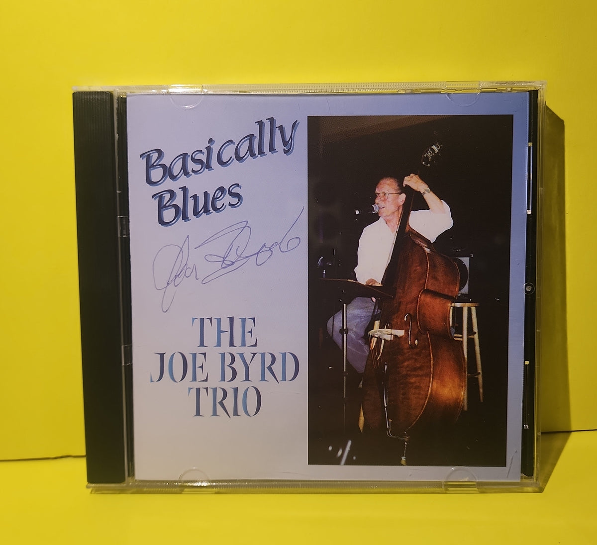 The Joe Byrd Trio - Basically Blues / Autographed  - 2001 - Co. DDD Used - VG++ - CDs
