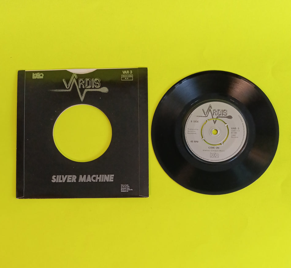 Vardis  - Silver Machine / Come On (UK 7") - 1981 - VAR 3 Used - NM - Vinyl