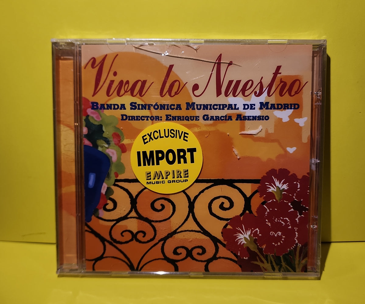 Banda Sinfonica Municipal de Madrid/ Enrique Garcia Asensio - Viva Lo Nuestro - 2000 - 65120 New - Sealed - CDs