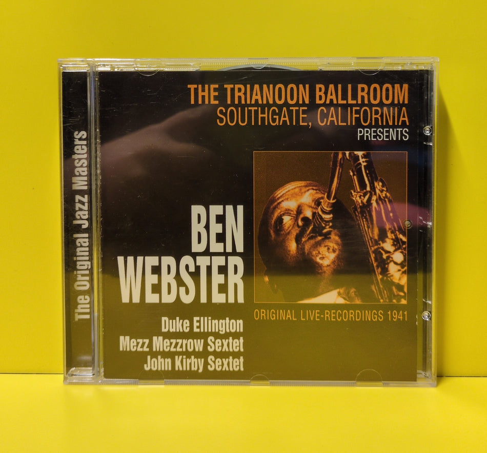 Ben Webster, Duke Ellington, Mezz Mezzrow Sextet, John Kirby Sextet - The Trianoon Ballroom Southgate, California Presents Ben Webster, Duke Ellington, Mezz Mezzrow Sextet, John Kirby Sextet - 2001 - 3899512 Used - EX - CDs