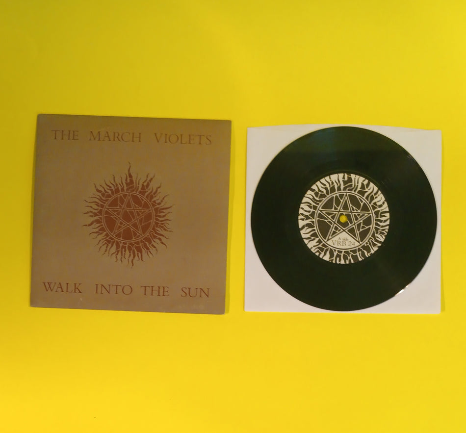 The March Violets - Walk Into The Sun (UK 7") - 1984 - VRB 24 Used - VG++ - Vinyl
