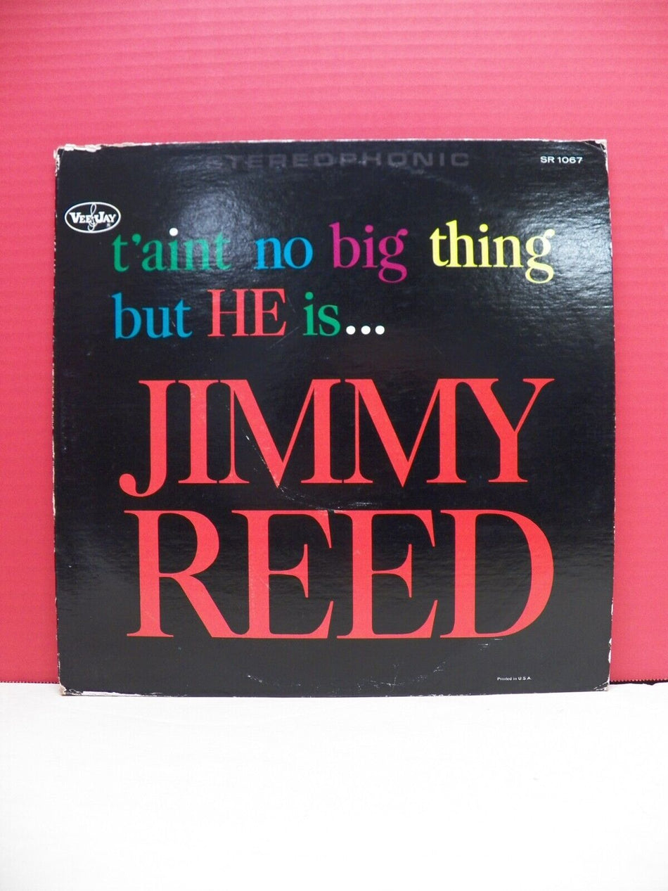 12" LP EX Jimmy Reed T'aint No Big Thing But He Is... VeeJay Stereo Orange Label