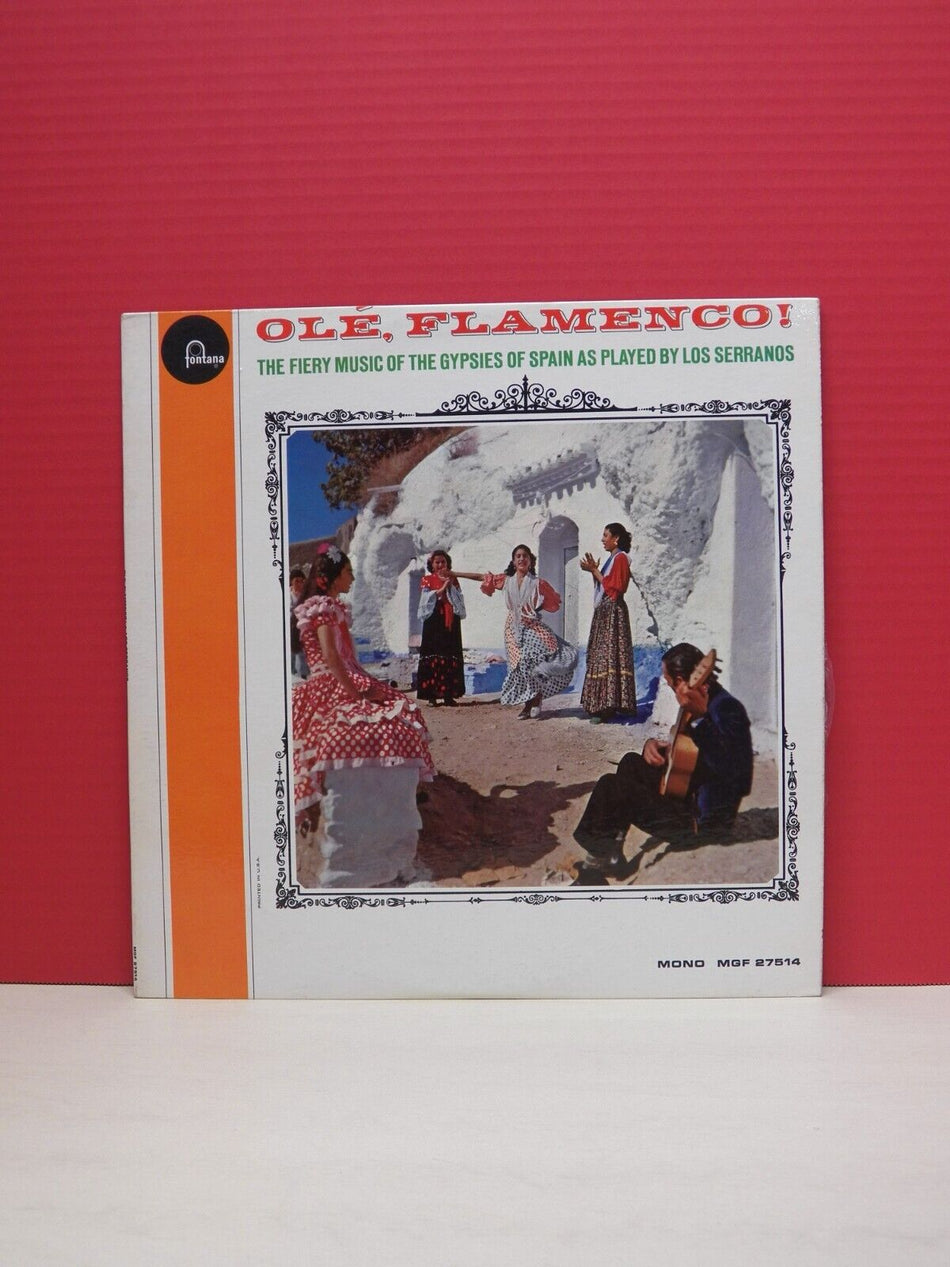 12" LP EX Los Serranos Ole, Flamenco! 1963 Fontana Mono MGF 27514