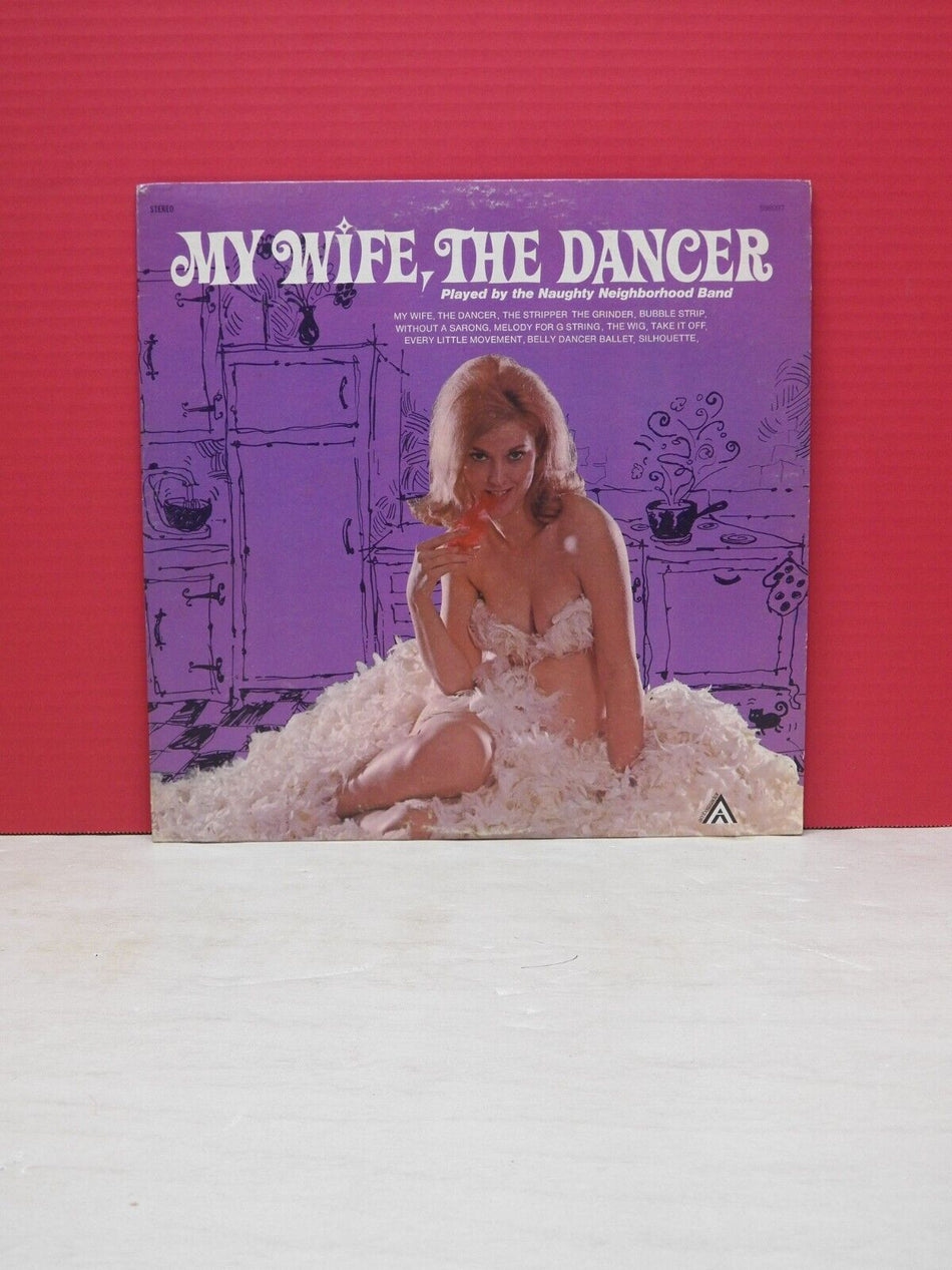 12" LP VG++/EX Naughty Neighborhood Band My Wife, The Dancer Ambassador S98097