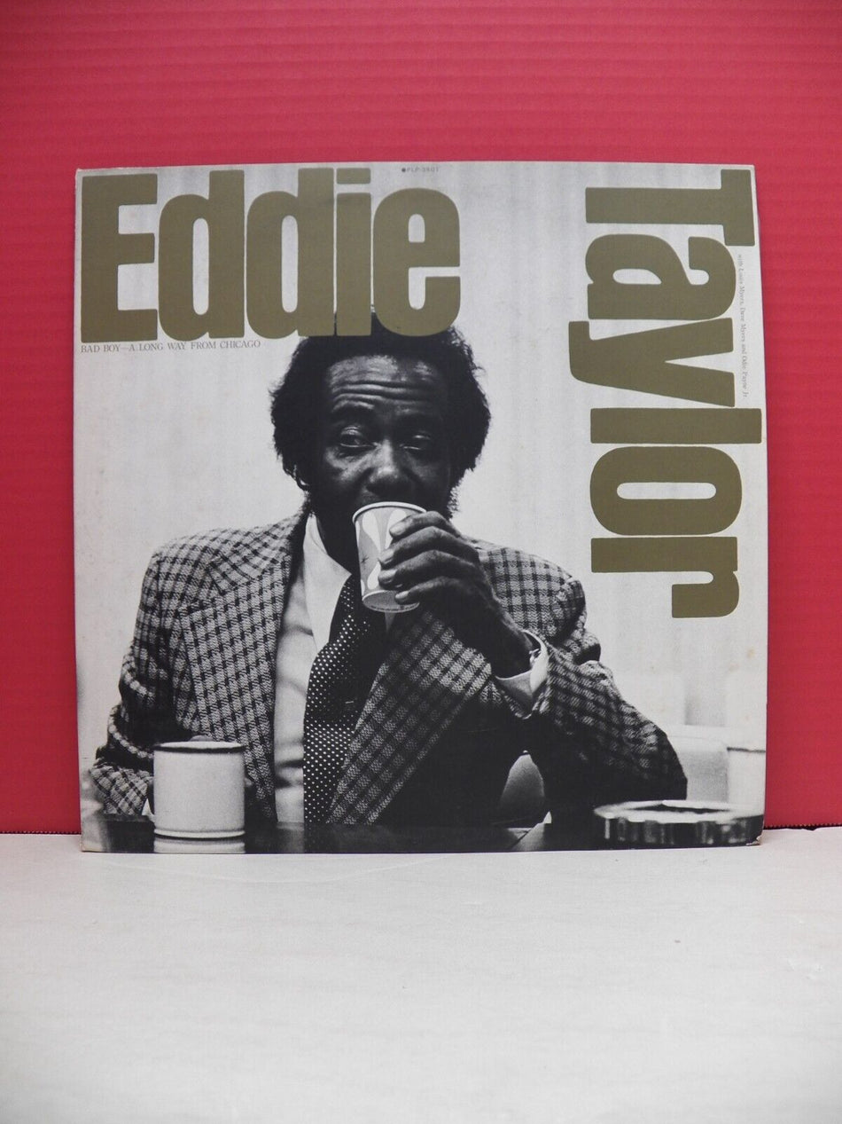 12" LP NM- Eddie Taylor Bad Boy-A Long Way From Chicago 1978 P-Vine Japan Import