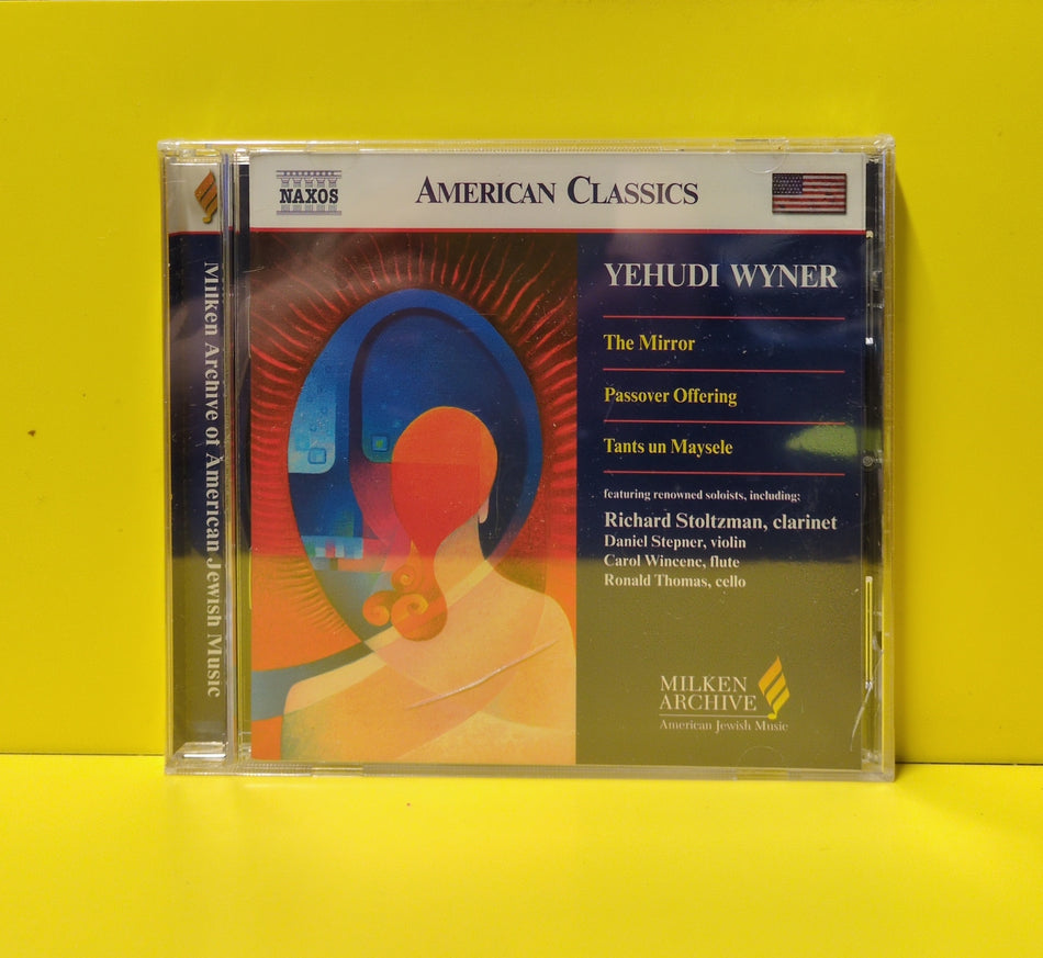 Yehudi Wyner, Richard Stoltzman, Daniel Stepner, Carol Wincene, Ronald Thomas - The Mirror / Passover Offering / Tants Un Maysele - 2004 - 8.559423 New - Sealed - CDs