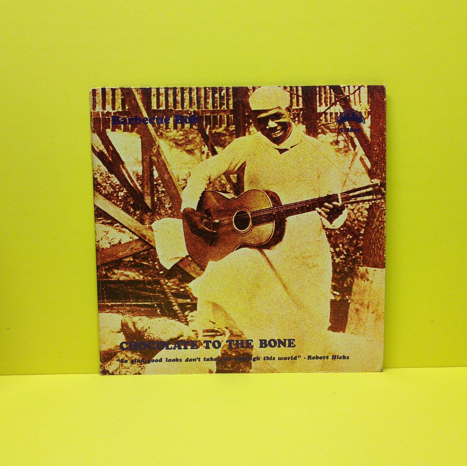 Barbecue Bob - Chocolate To The Bone - 1977 - S-3808 Used - VG++ - Vinyl