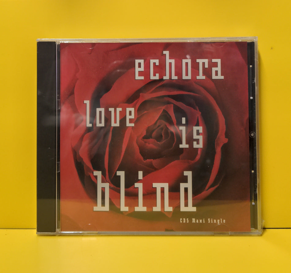 Echora - Love Is Blind  - 1993 - 10125-2 New - Sealed - CDs