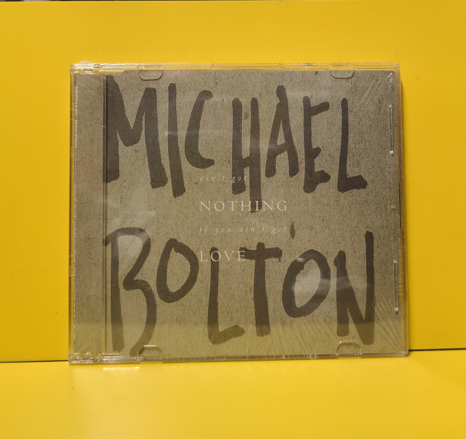 Michael Bolton - Ain't Got Nothing If You Ain't Got Love - 1994 - COL 660987 2 New - Sealed - CDs