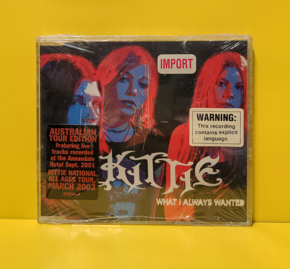 Kittie - What I Always Wanted - 2002 - 672265.2 New - Sealed - CDs