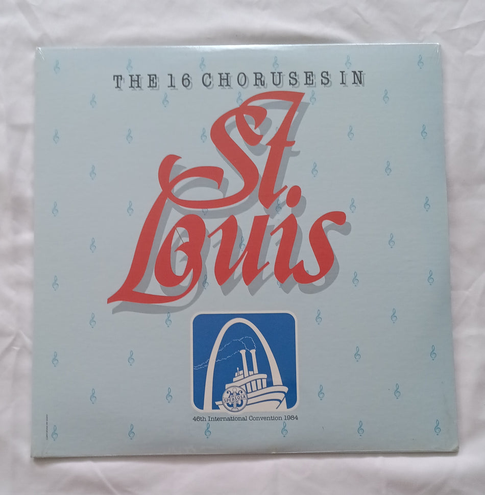 Various - Top 16 Choruses in St. Louis 1984 International Convention -Sealed 2LP