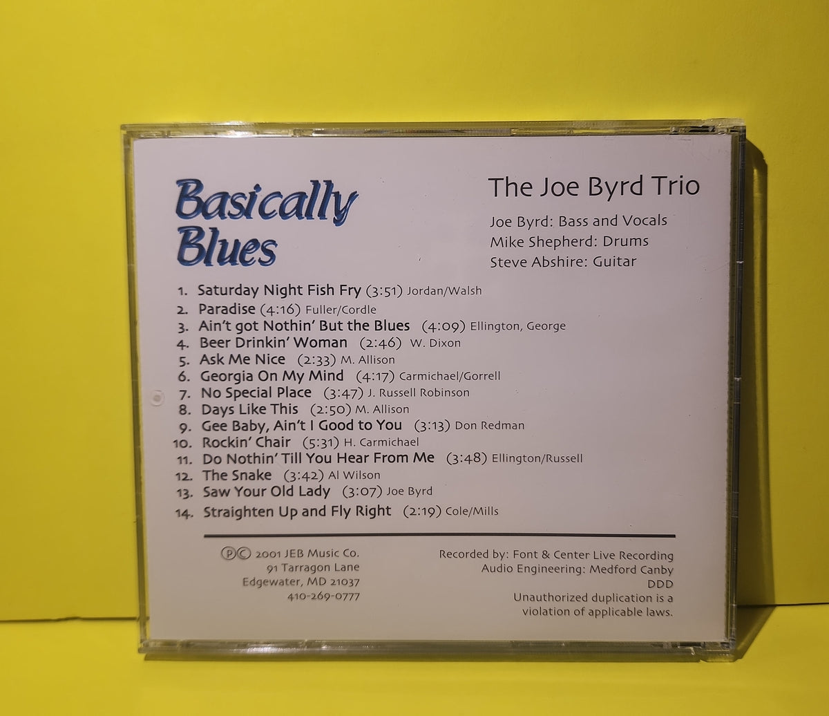 The Joe Byrd Trio - Basically Blues / Autographed  - 2001 - Co. DDD Used - VG++ - CDs
