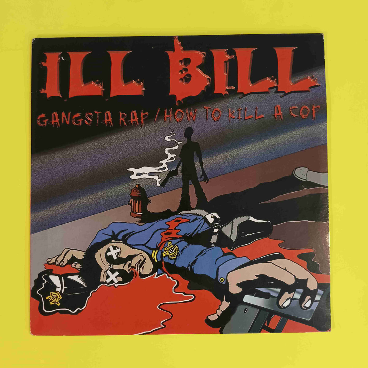 Ill Bill - Gangsta Rap / How To Kill A Cop - 1999 - PL2 Used - VG+ - Vinyl