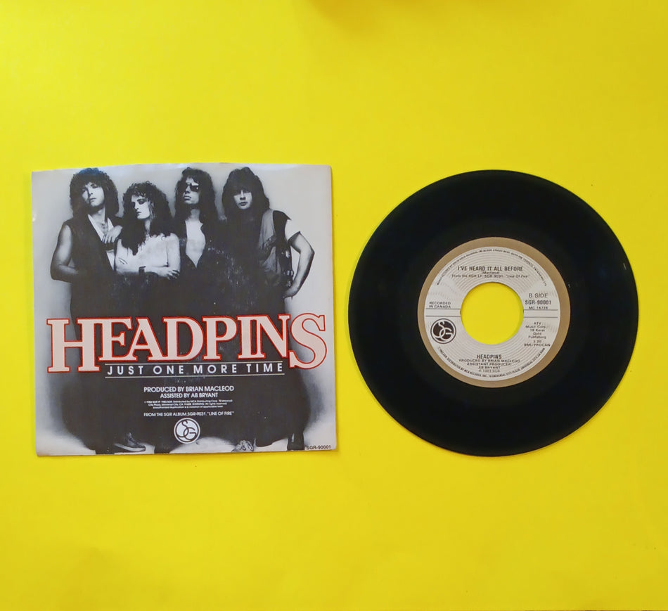 Headpins - Just One More Time / I've Heard It All Before - 1983 - SGR-90001 Used - EX - 7" Vinyl