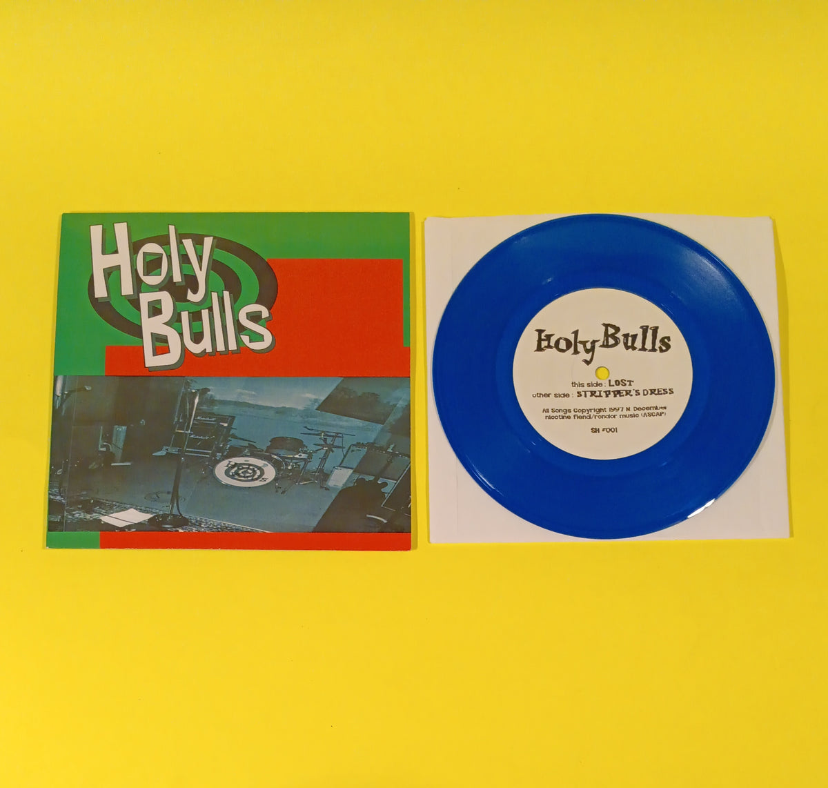 Holy Bulls - Lost / Strippers Dress (Blue 7") - 1997 - SH#001 Used - NM - Vinyl