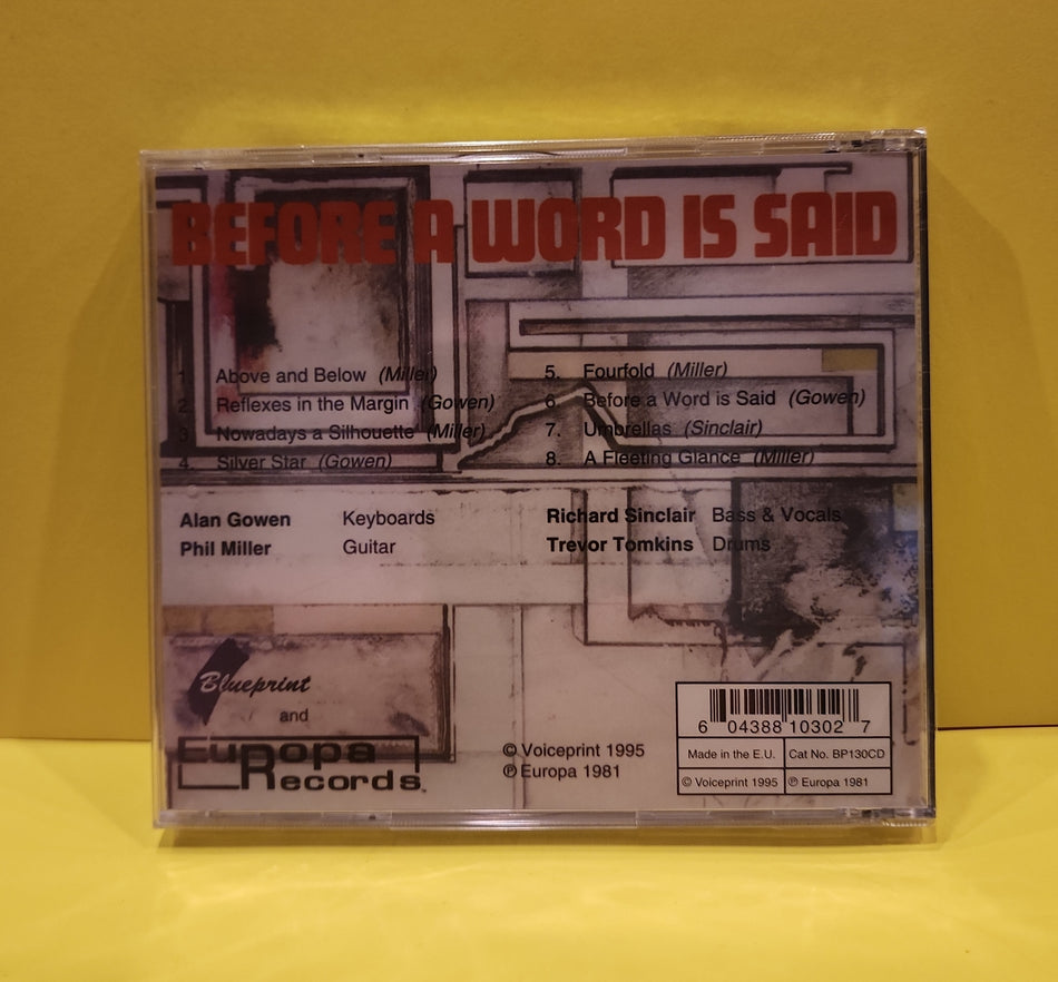 Alan Gowen • Phil Miller • Richard Sinclair • Trevor Tomkins - Before A Word Is Said - 1995 - BP130CD New - Sealed - CDs