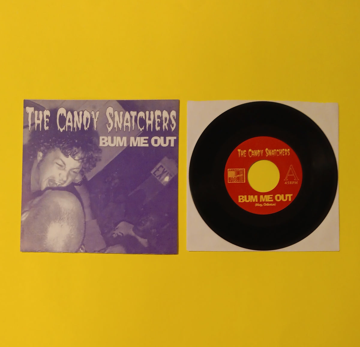 The Candy Snatchers - Bum Me Out / Lost And Found - 1996 - 07IN05 Used - VG++ - 7" Vinyl