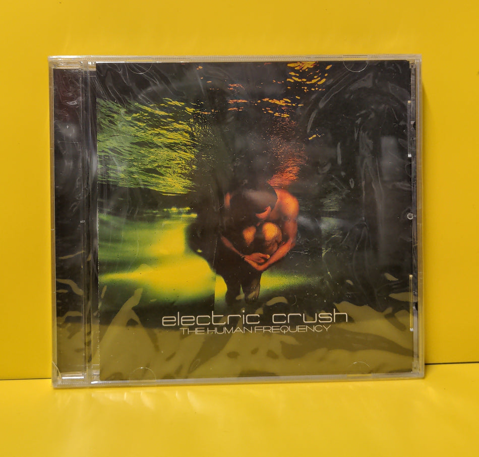 Electric Crush - The Human Frequency - 2005 - CCR 805829100524 New - Sealed - CDs