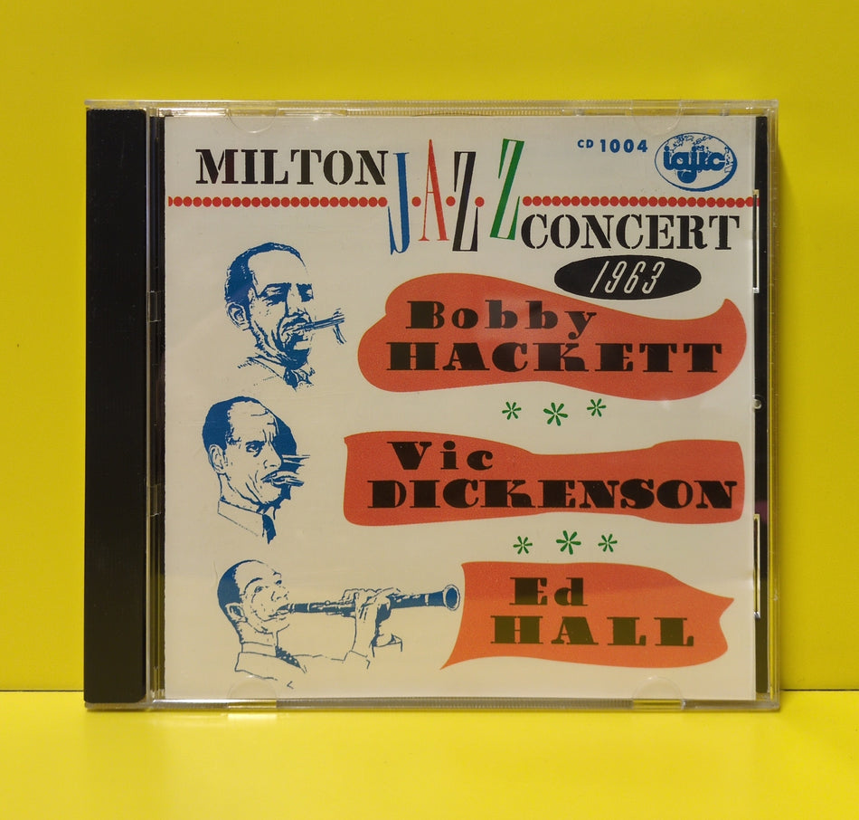Bobby Hackett, Vic Dickenson, Ed Hall - Milton Jazz Concert 1963 - 1992 - CD 1004 Used - EX - CDs