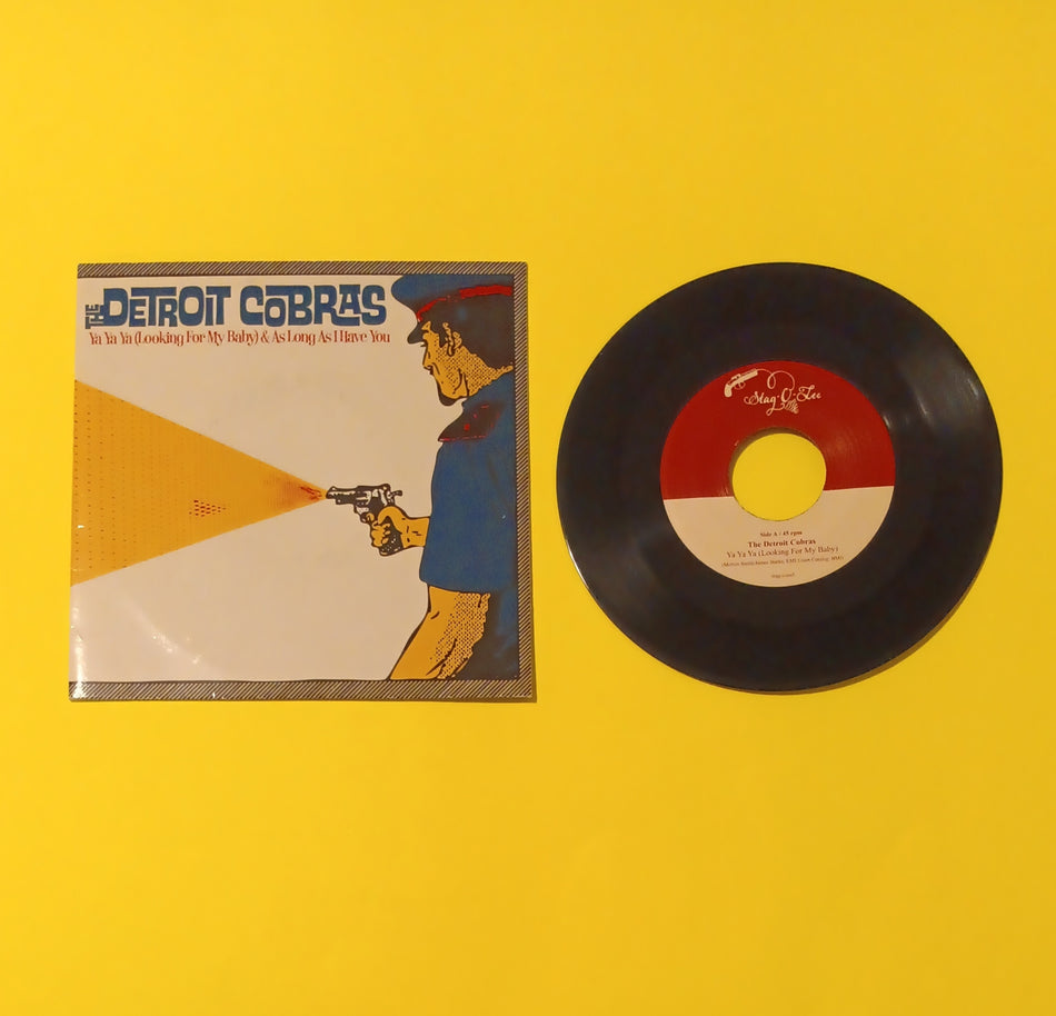 The Detroit Cobras - Ya Ya Ya (Looking For My Baby)  - 2008 - stag-o-005 Used - VG++ - 7" Vinyl