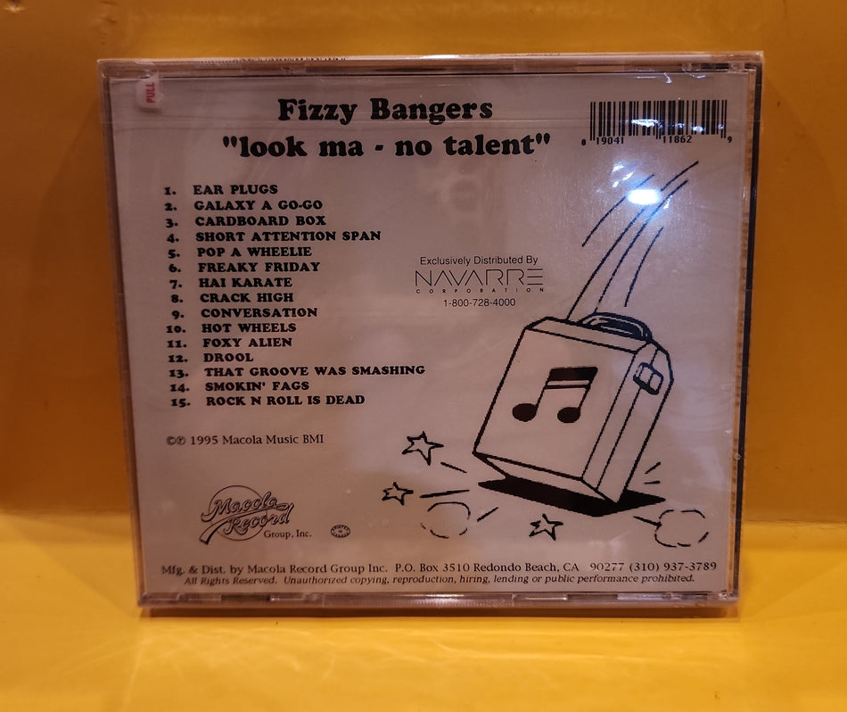 Fizzy Bangers - Look Ma No Talent - 1995 - MAC 1186 New - Sealed - CDs