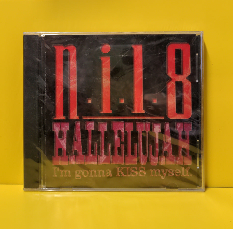 N.i.l.8 - Hallelujah I'm Gonna KISS Myself - 1996 - fus-1074-2 New - Sealed - CDs