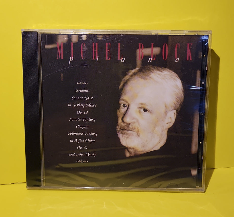 Michel Block - Scriabin: Sonata No. 2 Op. 19; Sonata-Fantasy; Chopin: Polonaise-Fantasy, Op. 61 and other works - 1994 - PPR224504 New - Sealed - CDs