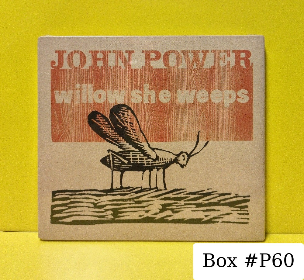 John Power - Willow She Weeps - 2006 - NUKDD 001 - New - Sealed - CDs - UK Import