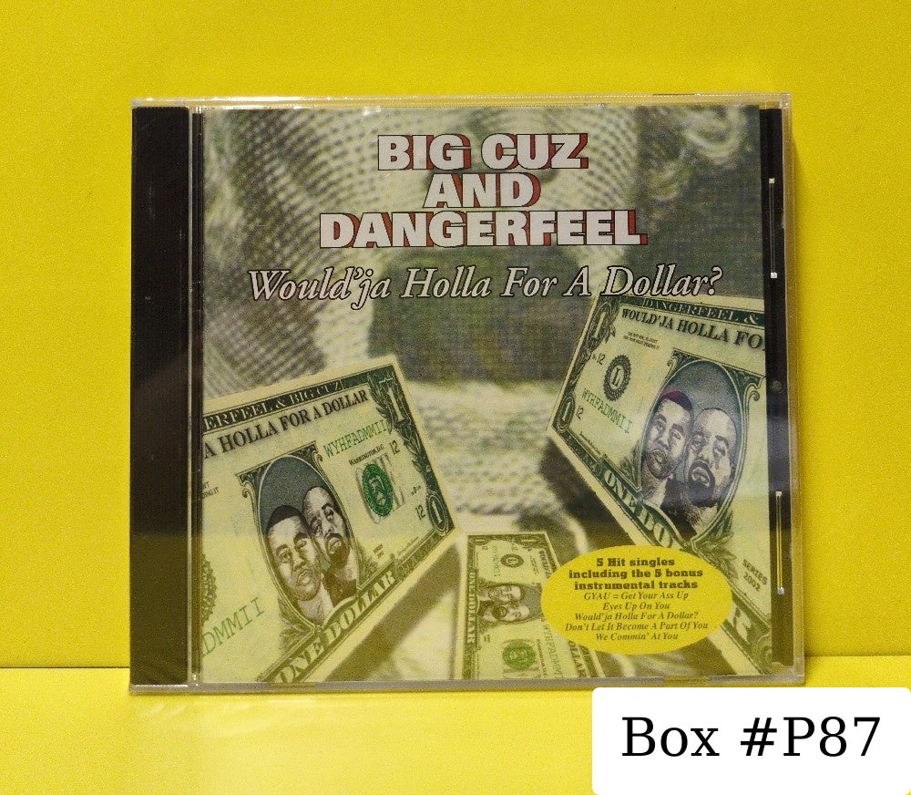 Big Cuz And Dangerfeel - Would'ja Holla For A Dollar? - 2004 - SOW1250 - New - Sealed - CDs