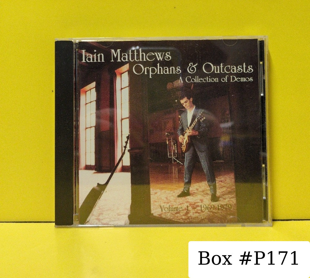 Iain Matthews - Orphans & Outcasts (A Collection Of Demos) Volume 1 - 1969-1979 - 1991 - CDL 102 - Used - EX - CDs
