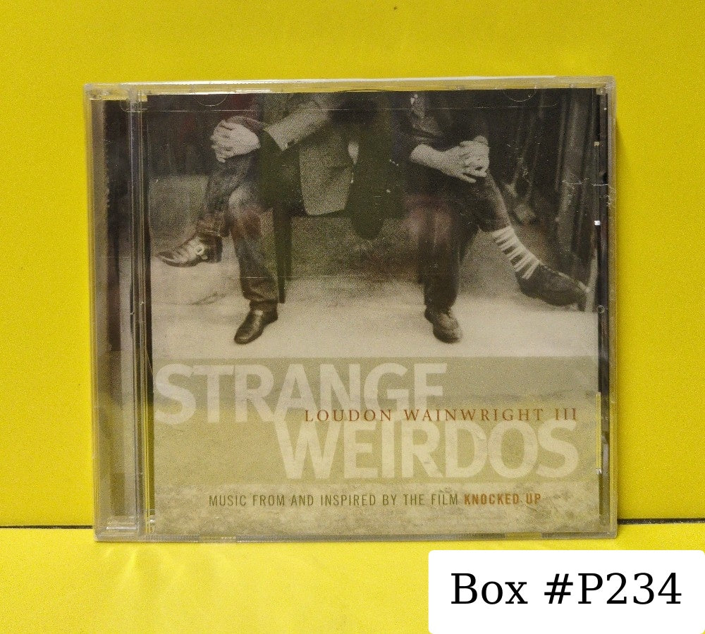 Loudon Wainwright III - Strange Weirdos (Music From And Inspired By The Film Knocked Up) - 2007 - CCD-30301 - New - Sealed - CDs