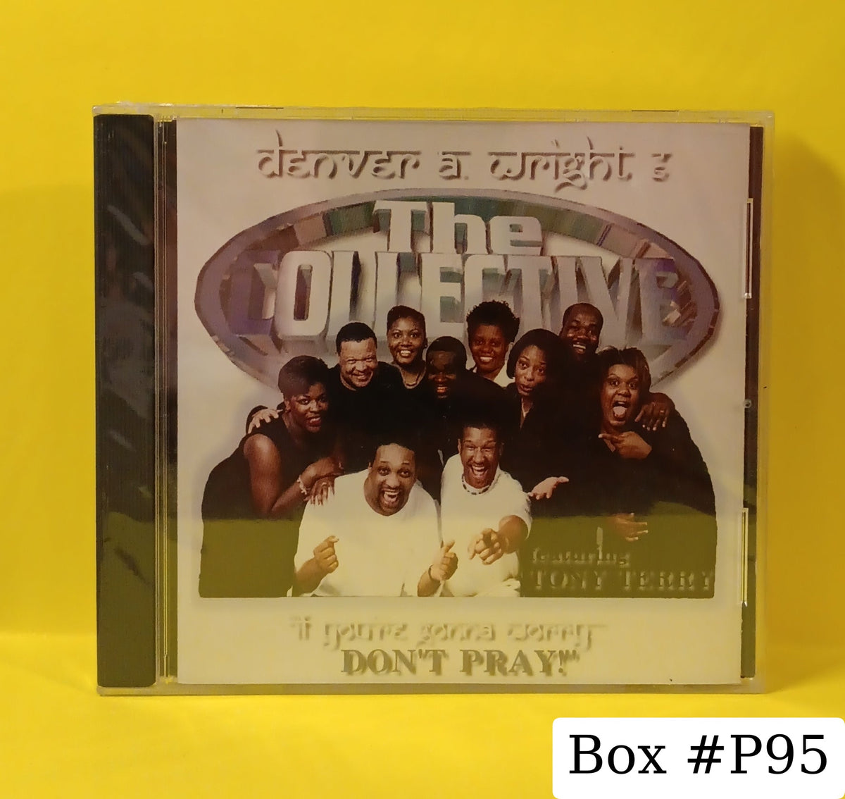 Denver A. Wright & The Collective - If You're Gonna Worry Don't Pray - 1999 - BA 1026-2 New - Sealed - CDs