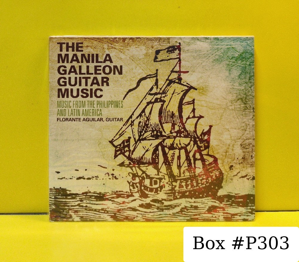 Florante Aguilar - The Manila Galleon Guitar Music (Music From The Philippines And Latin America) - 2010 - NAM 8725 - New - Sealed - CDs - Digipak Case