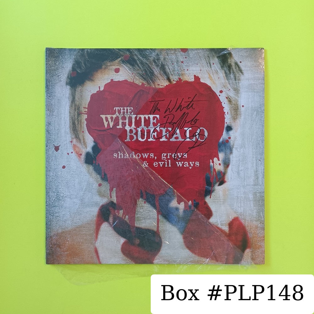 The White Buffalo - Shadows, Greys & Evil Ways SIGNED - 2013 - 600142 - New - Sealed - Vinyl