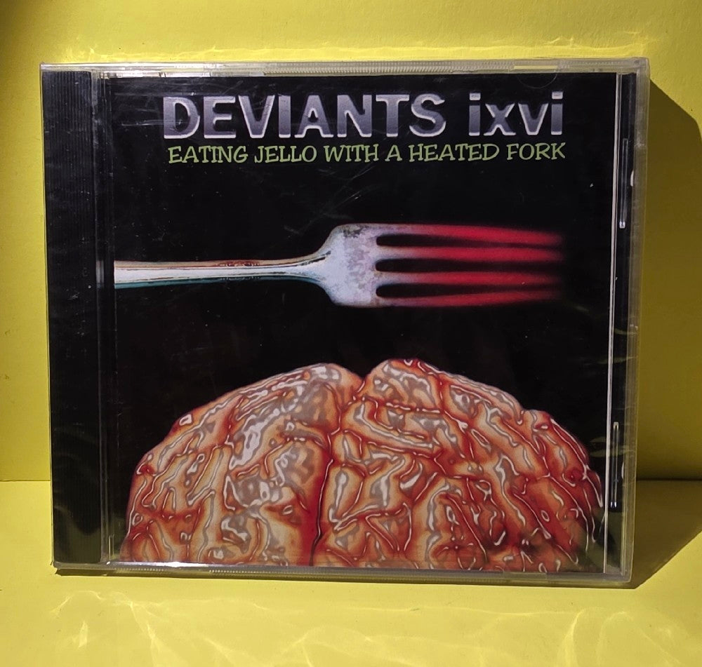 Deviants IXVI - Eating Jello With A Heated Fork - 1996 - 1022 - New - Sealed - CDs