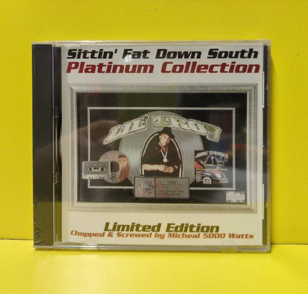 Lil' Troy - Sittin' Fat Down South Platinum Collection - 2003