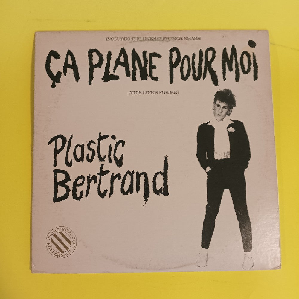 Plastic Bertrand - Ca Plane Pour Moi This Life's For Me PROMO - 1977 - SRK 6061 - Used - VG++ - Vinyl