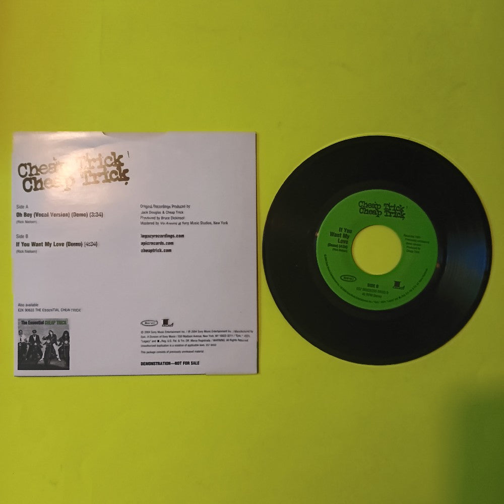 Cheap Trick - Oh Boy / If You Want My Love Demos 7" Promo - 2004 - ES7 58323 - Used - VG++ - Vinyl