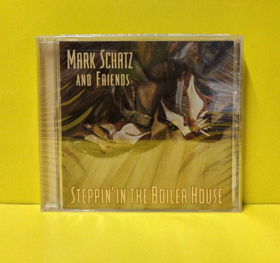 Mark Schatz And Friends - Steppin' In The Boiler House - 2006 - 11661-0559-2 - New - Sealed - CDs