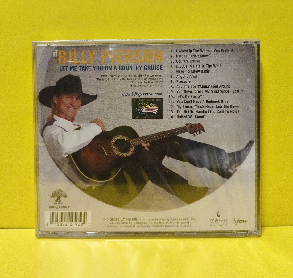 Billy Pierson - Let Me Take You On A Country Cruise - 2003 - 0192-2 - New - Sealed - CDs