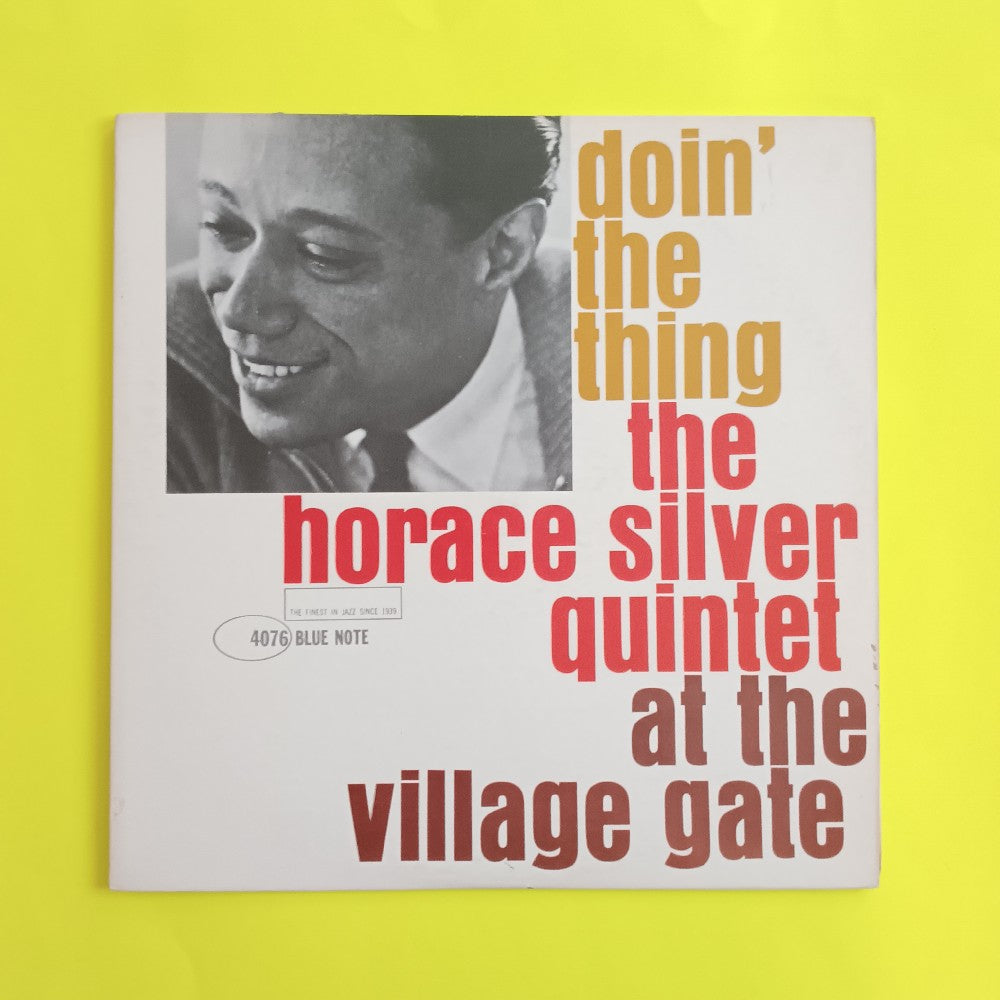 その他 LP Horace Silver Quintet Doin The Thing - At The Village BST84076 BLUE NOTE US /00260 The Horace Silver Quintet – Doin' The Thing - At The Village