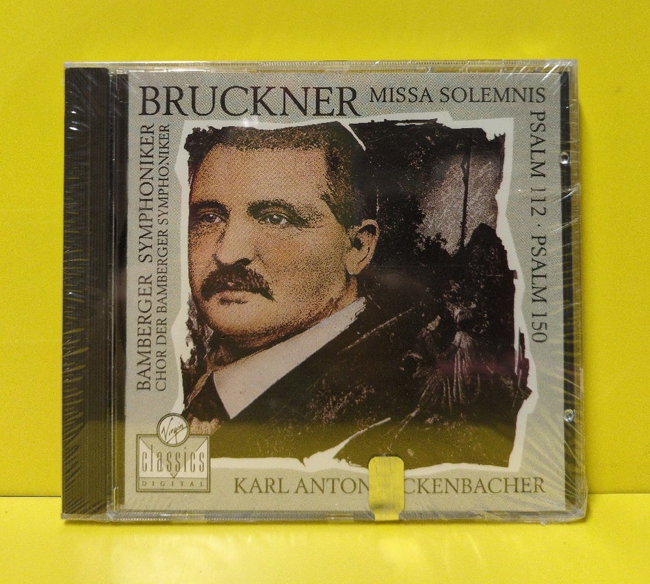 Bruckner, Chor Der Bamberger Symphoniker, Bamberger Symphoniker, Karl Anton Rickenbacher - Missa Solemnis • Psalm 112 • Psalm 150 - 1991 - VC 7 91481-2 - New - Sealed - CDs - European Import