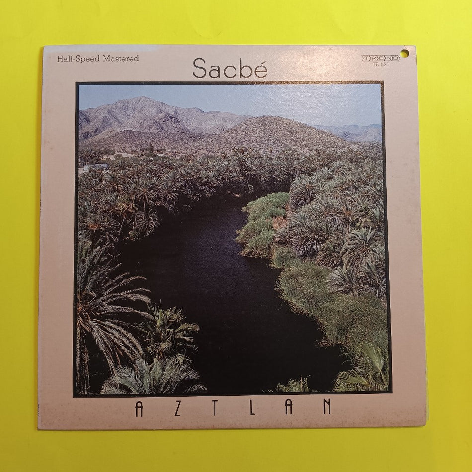 Sacbe  - Aztlan / Half Speed Mastered - 1983 - TR-521 - Used - EX - Vinyl