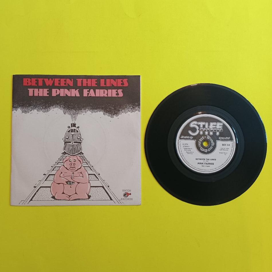 The Pink Fairies - Between The Lines UK 7" Solid Center - 1979 - Stiff BUY 2 - Used - VG++ - Vinyl