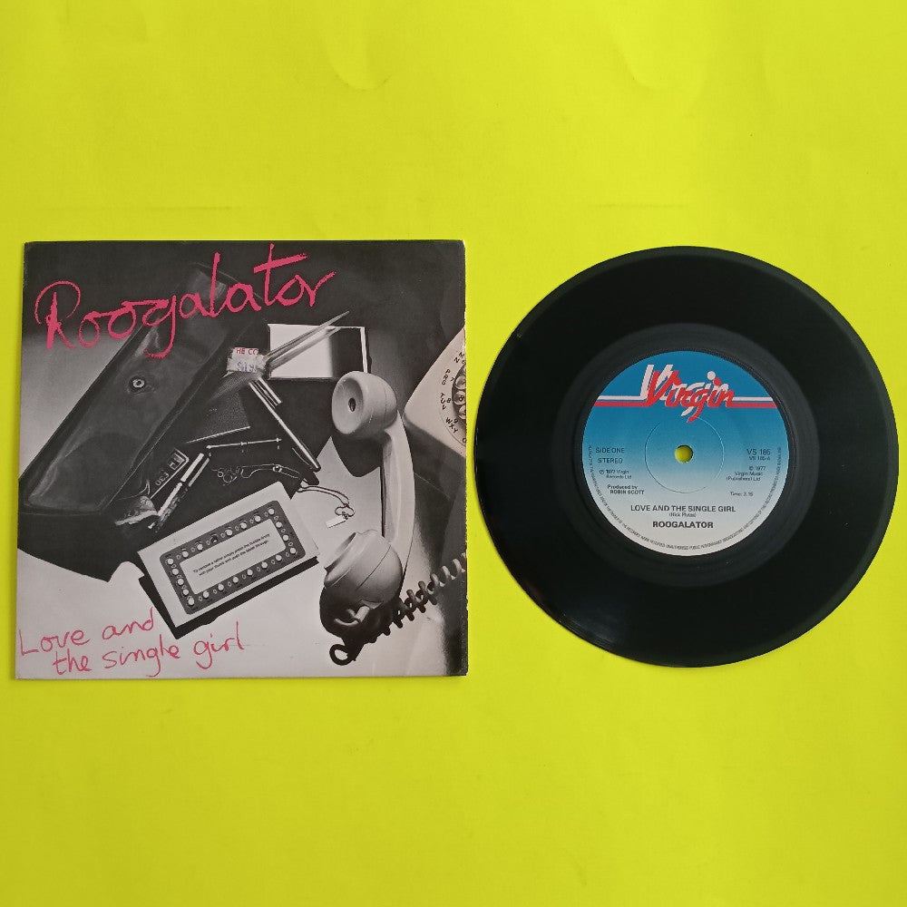 Roogalator - Love And The Single Girl 7" - 1977 - VS185 - Used - EX - Vinyl