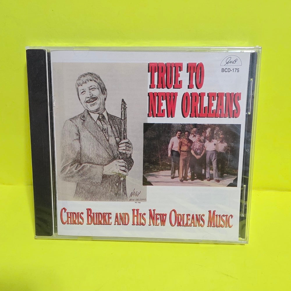 Chris Burke And His New Orleans Music - True To New Orleans / RARE. - 2004 - BCD-175 - New - Sealed - CDs