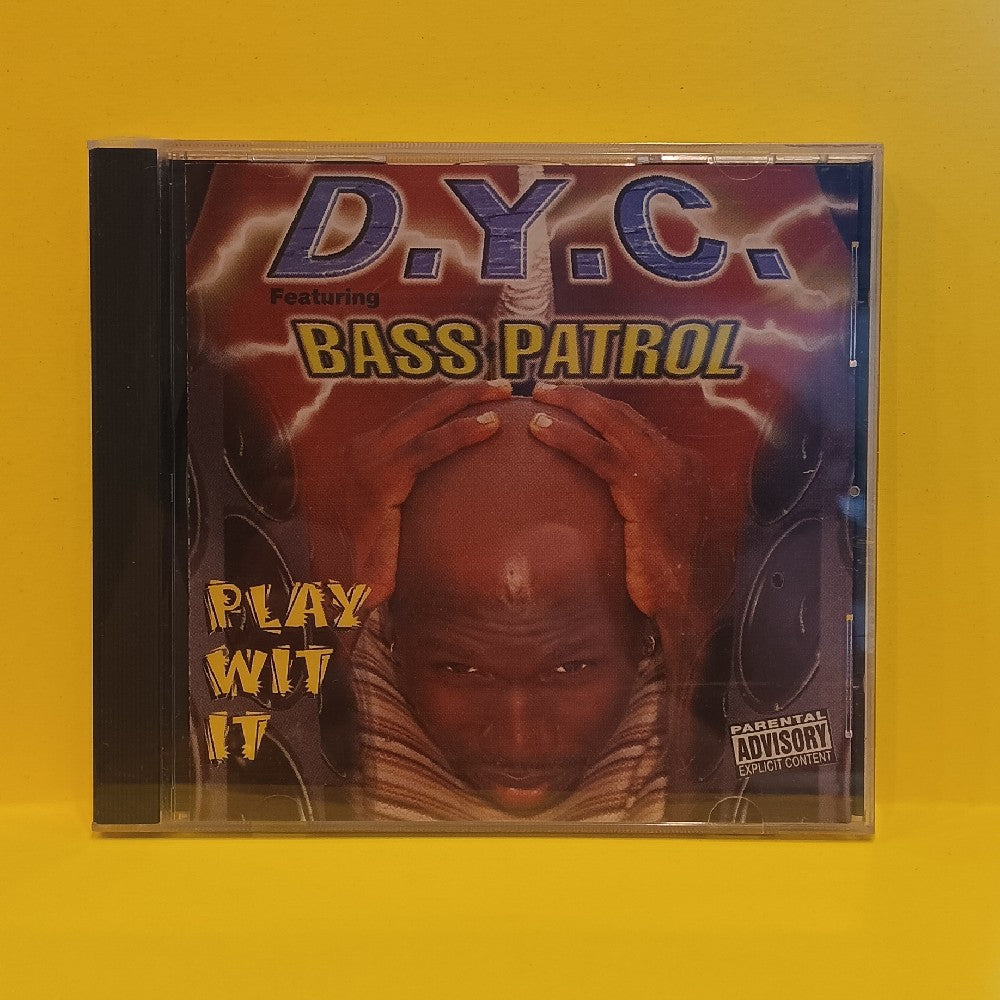 D.Y.C. Featuring Bass Patrol - Play Wit It - 1997 - JB 3034 - New - Sealed - CDs